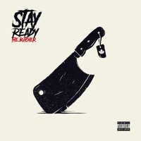 The Butcher - Stay Ready (Explicit)