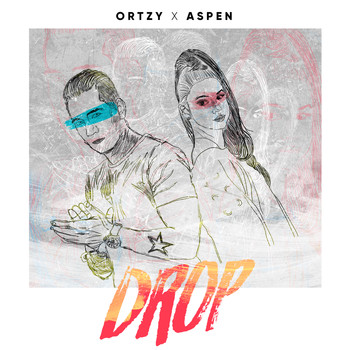 Ortzy and Aspen - Drop