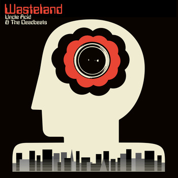 Uncle Acid and The Deadbeats - Wasteland (Explicit)
