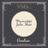 Mississippi John Hurt - Avalon
