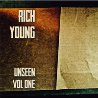 Rich Young - Unseen, Vol. 1