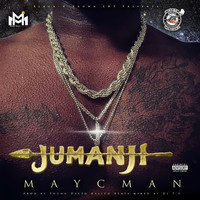 Jumanji - Mayc Man (Explicit)