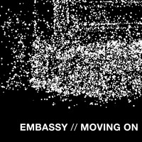 Embassy - Moving On