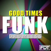 Andre Forbes - Good Times Funk Drumless