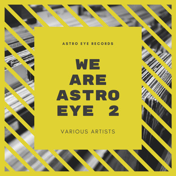 Various Artists - We Are Astro Eye 2 (Explicit)