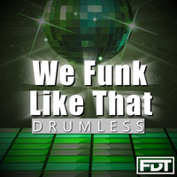 Andre Forbes - We Funk Like That Drumless