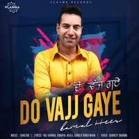 Kamal Heer - Do Vajj Gaye
