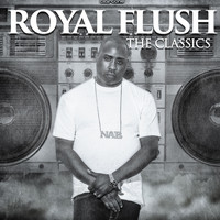 Royal Flush - The Classics (Explicit)