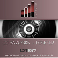 DJ Bazooka - Forever