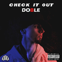 Doble B - Check It Out (Explicit)