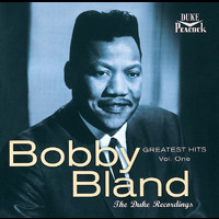 Bobby Bland - Greatest Hits, Vol. 1: The Duke Recordings (Reissue)