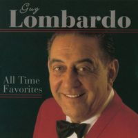 Guy Lombardo - All Time Favorites