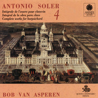 Bob van Asperen - Soler: L'œuvre pour clavecin, Vol. 4 (Clavecin Michael Johnson, Fontmell Magna, 1979, d'après Pascal Taskin, Paris 1764)