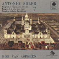 Bob van Asperen - Soler: L'œuvre pour clavecin, Vol. 7 (Clavecin Michael Johnson, Fontmell Magna, 1979, d'après Pascal Taskin, Paris 1764)