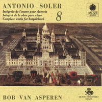 Bob van Asperen - Soler: L'œuvre pour clavecin, Vol. 8 (Clavecin Michael Johnson, Fontmell Magna, 1979, d'après Pascal Taskin, Paris 1764)