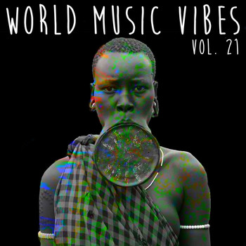 Various Artists - World Music Vibes Vol. 21
