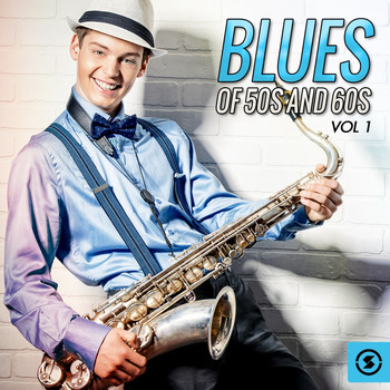 Various Artists - Blues of 50's and 60's, Vol. 1