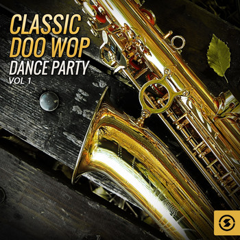 Various Artists - Classic Doo Wop Dance Party, Vol. 1