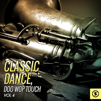Various Artists - Classic Dance: Doo Wop Touch, Vol. 4