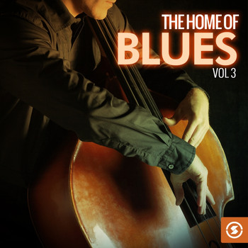 Various Artists - The Home of Blues, Vol. 3