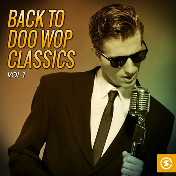 Various Artists - Back to Doo Wop Classics, Vol. 1