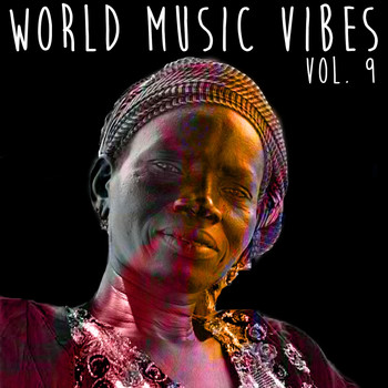 Various Artists - World Music Vibes Vol. 9
