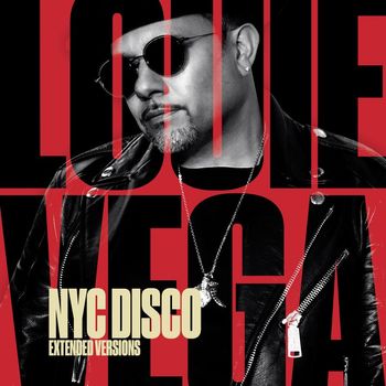 Louie Vega - NYC Disco (Extended Versions)