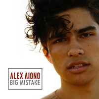 Alex Aiono - Big Mistake