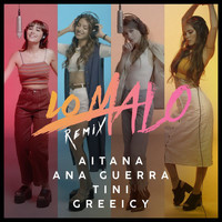 Aitana, Ana Guerra - Lo Malo (Remix)