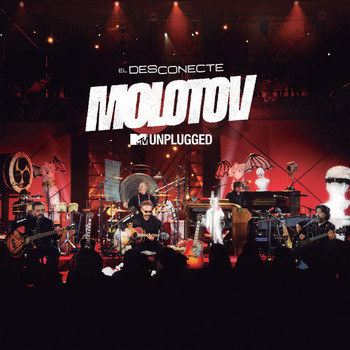 Molotov - MTV Unplugged: El Desconecte (MTV Unplugged [Explicit])