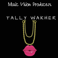 Music Vision Producers - Tally Wakher