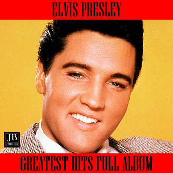 Elvis Presley - Elvis Presley Greatest Hits Full Album: Jailhouse Rock / Can't Help Falling in Love / Suspicious Minds / Always on My Mind / It's Now or Never / My Way / Blue Suede Shoes / Burning Love / Hound Dog / Heartbreak Hotel / In the Ghetto / If I Can Dream / All