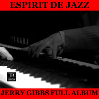 Terry Gibbs - "Esprit de Jazz" Full Album: The Dipsy Doodle / Where Or When / I'm Getting Sentimental Over You / Hollywood Blues / Tangerine / Just Friends / Softly In A Summer Morning / Memories Of You / Broadway / Allen's Alley