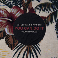 Al Hudson & The Partners - You Can Do It (Youngr Bootleg)