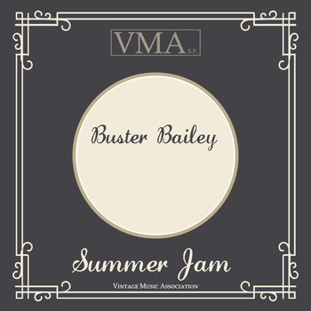 Buster Bailey - Summer Jam