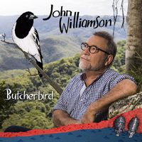 John Williamson - Butcherbird (Explicit)
