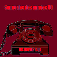 Libe - Sonneries des Années 80 (Instrumentaux)