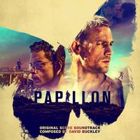 David Buckley - Papillon (Original Score Soundtrack)