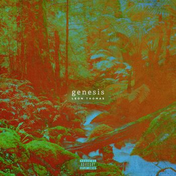 Leon Thomas - Genesis (Explicit)