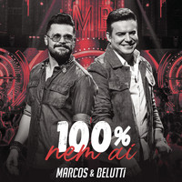 Marcos & Belutti - 100% Nem Aí (Ao Vivo)