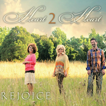 Heart 2 Heart - Rejoice
