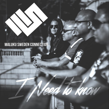 Maluku Sweden Connection - I Need to Know (feat. Maria Köllerström)