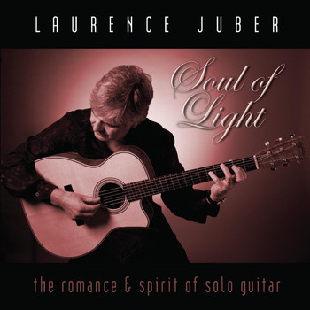 Laurence Juber - Soul of Light