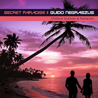 Guido Negraszus - Secret Paradise 2 (Chillout Grooves & Fantasies)