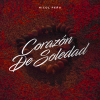 Nicol Peña - Corazón de Soledad