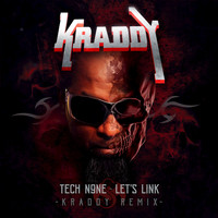 Tech N9ne - Let's Link (Kraddy Remix [Explicit])