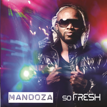 Mandoza - So Fresh