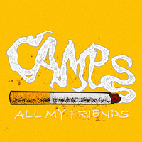 Camps - All My Friends