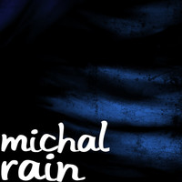 Michal - Rain