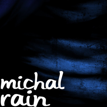Michal - Rain